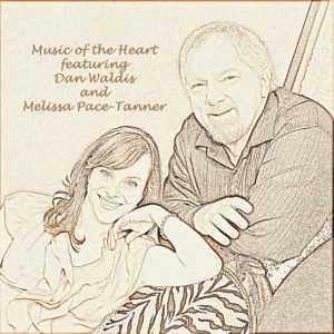 Dan Waldis & Melissa Pace-Tanner: Music of the...