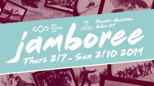 SheShreds Jamboree Weekend