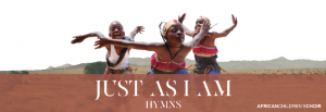 The African Children's Choir "Just As I Am" Tour