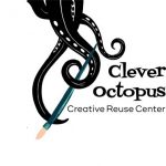 Clever Octopus Creative Reuse Center