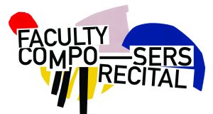 Faculty Composers’ Recital