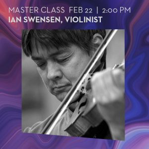 Master Class with Ian Swensen, violinist