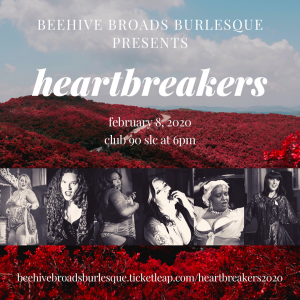 Beehive Broads Burlesque presents: Heartbreakers