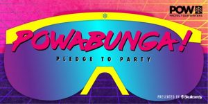 Powabunga! A Pledge to Party
