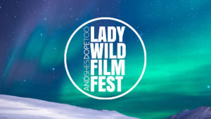 4th Annual Lady Wild Film Fest 2020