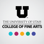 The University of Utah’s College of Fine Arts