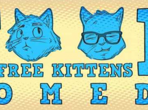 Free Kittens Comedy