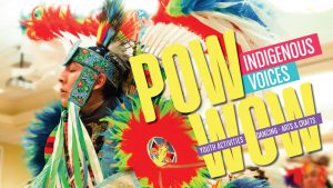 43rd Annual Indigenous Voices Pow-Wow -CANCELLED