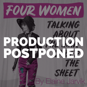 POSTPONED TO JULY: FOUR WOMEN TALKING ABOUT THE MAN UNDER THE SHEET by Elaine Jarvik
