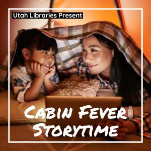 Cabin Fever Story Time