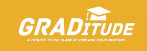 GRADitude: A Tribute to the Class of 2020 and Thei...