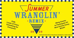 Bluffdale Summer Wranglin' Remix June-August
