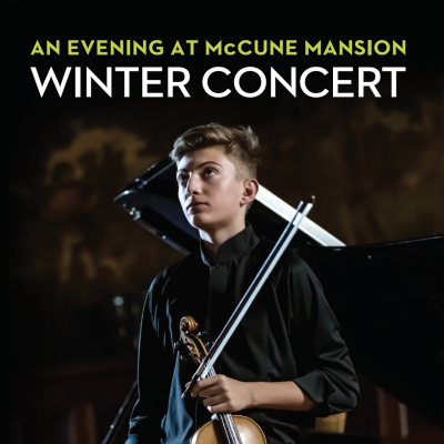 An Evening at McCune Mansion: Winter Concert