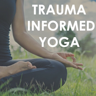 Trauma Informed Yoga Class