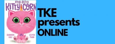 TKE presents ONLINE | Shannon Hale & LeUyen Pham | Itty-Bitty Kitty-Corn