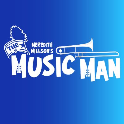 Meredith Wilson’s THE MUSIC MAN