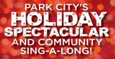 Park City Holiday Spectacular and Sing-A-Long!
