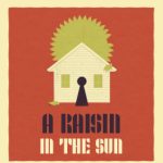 A Raisin in the Sun- CANCELLED