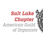 American Guild of Organists - Salt Lake City