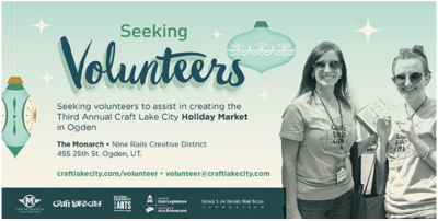 Volunteer Positions Now Available for the Third Annual Craft Lake City Holiday Market!