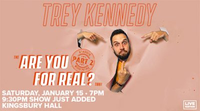 Trey Kennedy: The Are You For Real? Tour