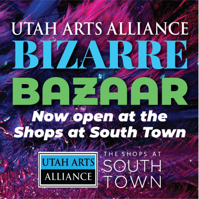 Utah Arts Alliance Bizarre Bazaar
