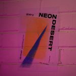Gallery 1 - Neon Desert Exp. 1