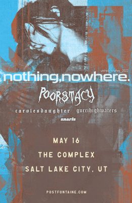 nothing,nowhere. at The Complex