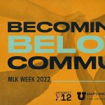 2022 Dr. Martin Luther King, Jr. Week: Becoming the Beloved Community
