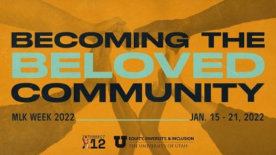 2022 Dr. Martin Luther King, Jr. Week: Becoming the Beloved Community