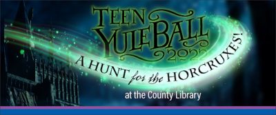 Teen Yule Ball 2022: A Hunt for Horcruxes- POSTPONED