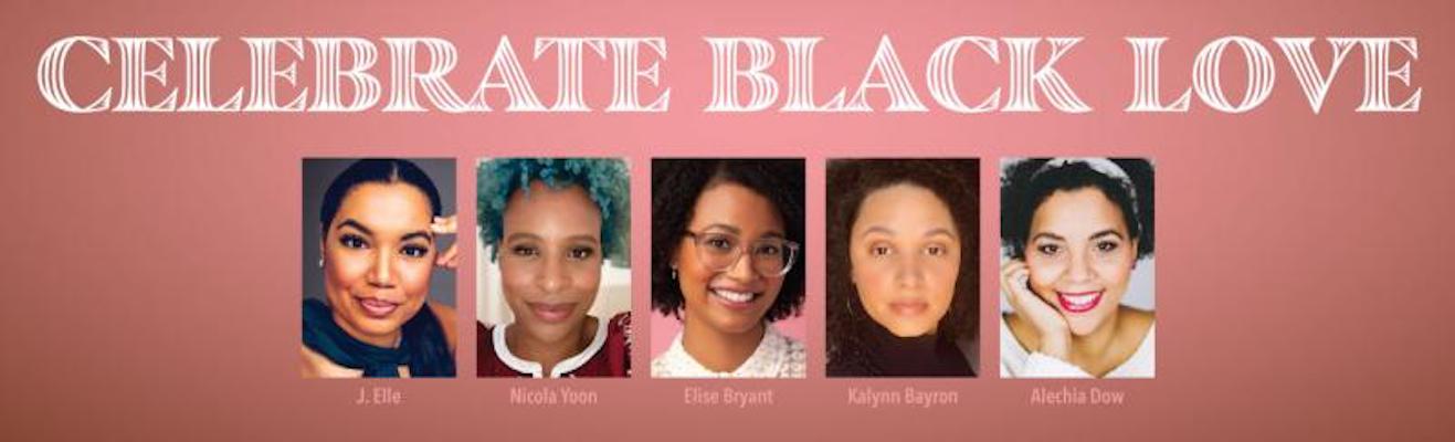 Gallery 1 - Celebrate Black Love with powerhouse authors J. Elle, Nicola Yoon, Elise Bryant, Kalynn Bayron, and Alechia Dow