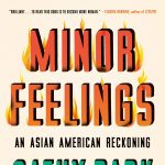 Book Discussion of Minor Feelings: An Asian American Reckoning