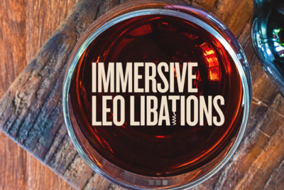 Immersive Leo Libations