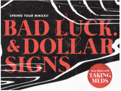 Bad Luck & Dollar Signs