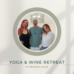 Yoga & Wine Retreat