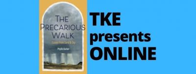 TKE presents ONLINE | Phyllis Barber | The Precarious Walk: Essays from Sand and Sky