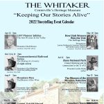 Whitaker Museum, Centerville's Heritage Museum, 'Keeping Our Stories Alive' 2022 Season