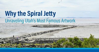 Why the Spiral Jetty: Unraveling Utah's Most Famous Artwork