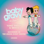 Yung Gravy & bbno$: Baby Gravy, The Tour