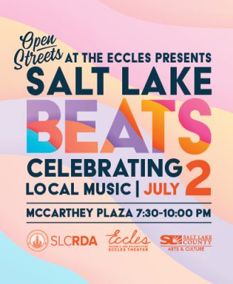 Open Streets at the Eccles presents Salt Lake Beats