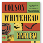 TKE presents ONLINE | Colson Whitehead | Harlem Shuffle: A Novel