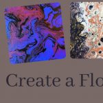 Make a Flow Painting
