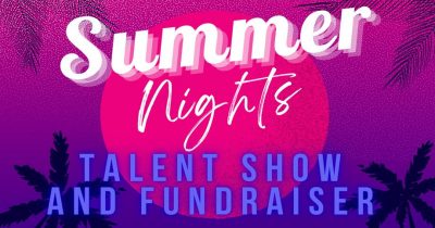 Summer Nights Talent Show and Fundraiser