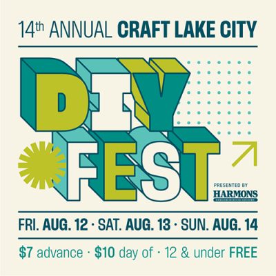 The 14th Annual Craft Lake City DIY Festival Presented By Harmons