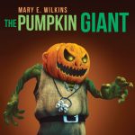 The Pumpkin Giant