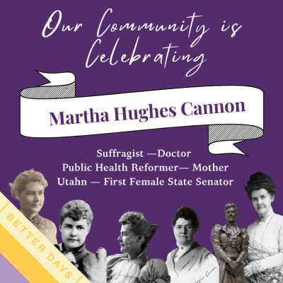 Martha Hughes Cannon Legacy of Leadership Exhibit