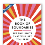 The Book of Boundaries: Set the Limits That Will Set You Free (Hardcover)