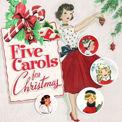 Five Carols For Christmas