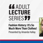 Fashion History: It's So Much More Than Clothes!